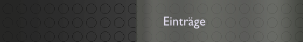 Einträge